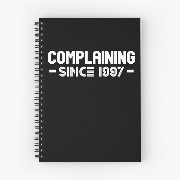 Item preview, Complaining Since 1997 designed and sold by Printshac.