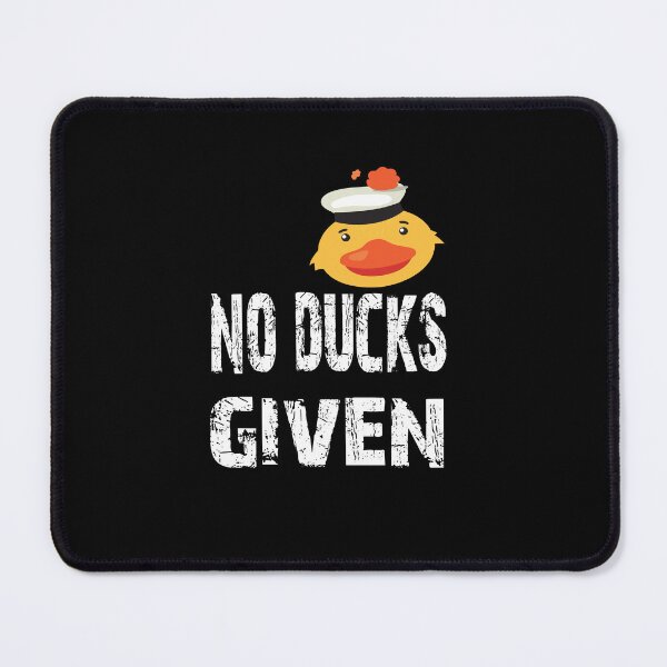 Item preview, no ducks given Shirt, ducks, Funny Shirt, Valentine Shirt gift, Valentine Day Cut File, gift for Mom, dad gift, gift for birthday designed and sold by GAIDREDA.