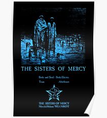 The Sisters Of Mercy - The Worlds End - Body and soul Poster