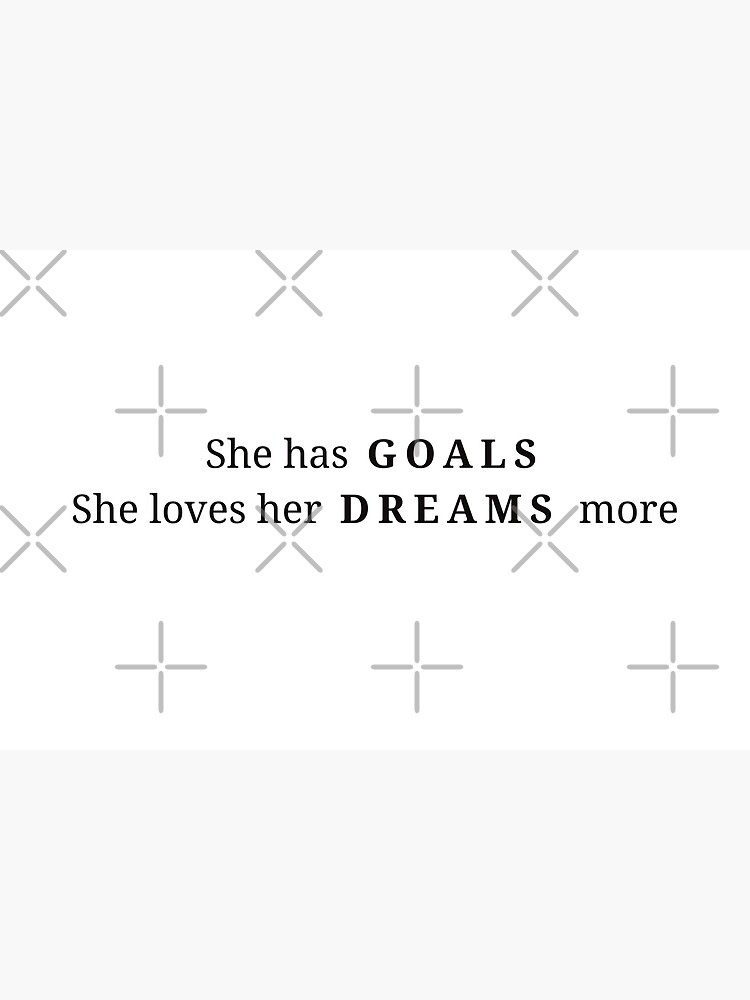 Thumbnail 3 of 3, Canvas Print, She has GOALS she loves her DREAMS more - simple quote  designed and sold by Fatamimosh.