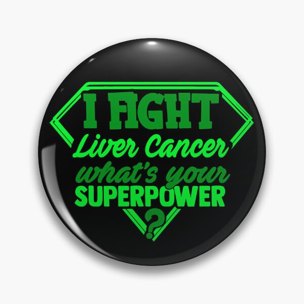 Item preview, I Fight Liver Cancer What's Your Superpower designed and sold by Kohend.