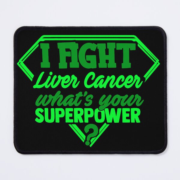Item preview, I Fight Liver Cancer What's Your Superpower designed and sold by Kohend.