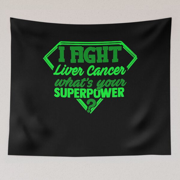 Item preview, I Fight Liver Cancer What's Your Superpower designed and sold by Kohend.