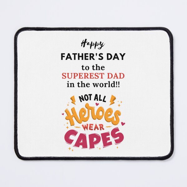 Item preview, Happy Father's Day to the superest dad in the world!! Not all heroes wear capes. designed and sold by keenikai.