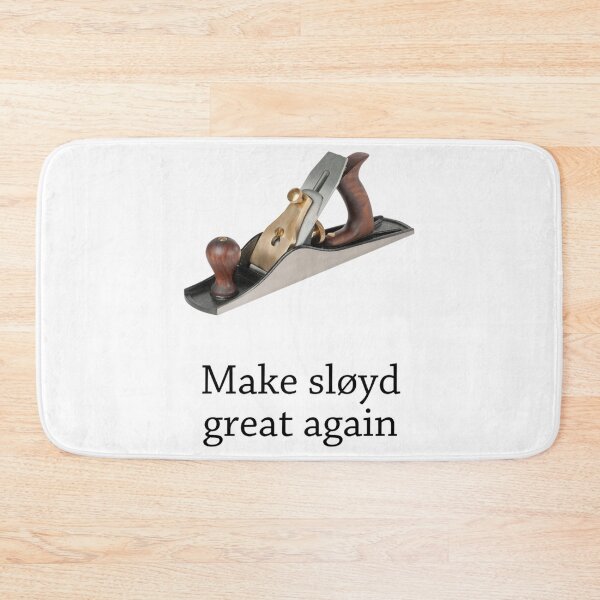 Item preview, Make sløyd great again_quot_ designed and sold by DarleneTeeCorp.