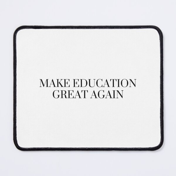 Item preview, MAKE EDUCATION GREAT AGAIN           designed and sold by DarleneTeeCorp.