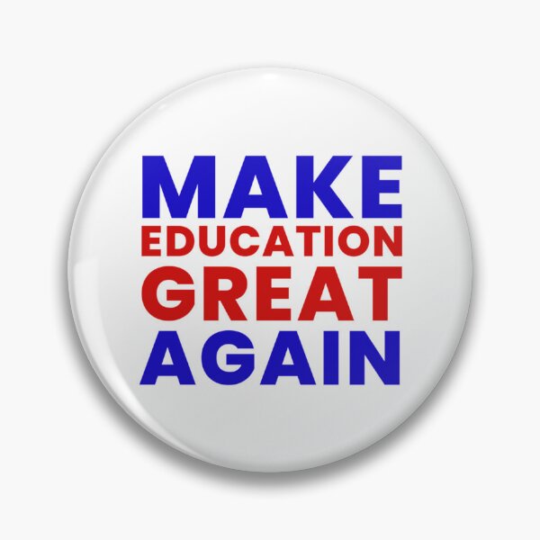 Item preview, Make education great again          designed and sold by DarleneTeeCorp.