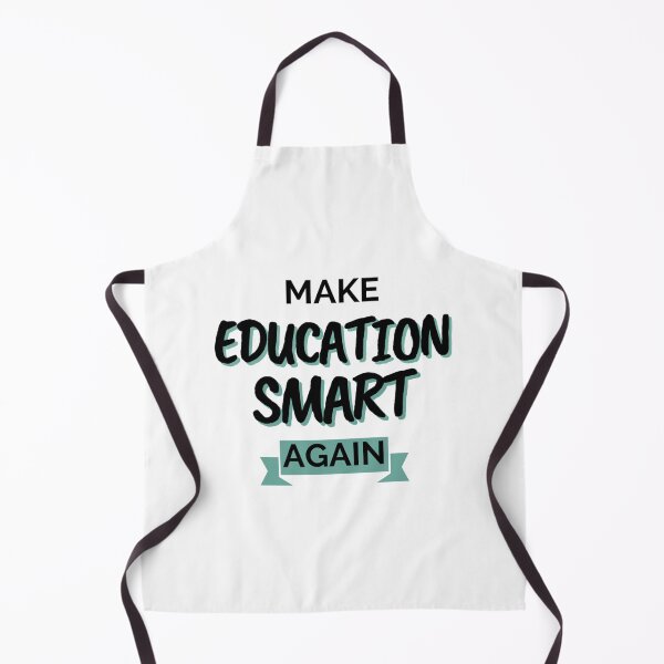 Item preview, Make Education Smart Again designed and sold by DarleneTeeCorp.