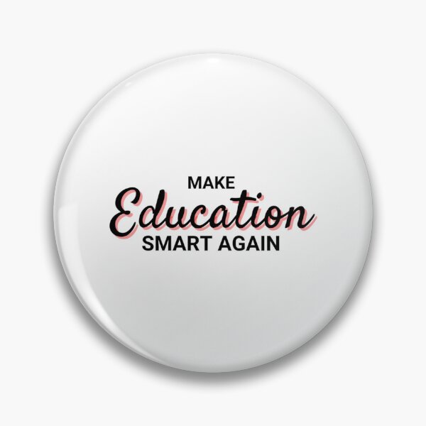 Item preview, Make Education Smart Again    designed and sold by DarleneTeeCorp.