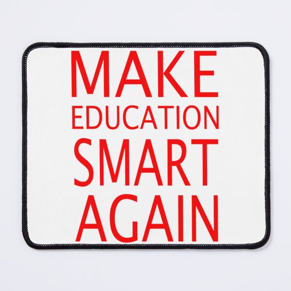 Item preview, Make education Smart again designed and sold by DarleneTeeCorp.