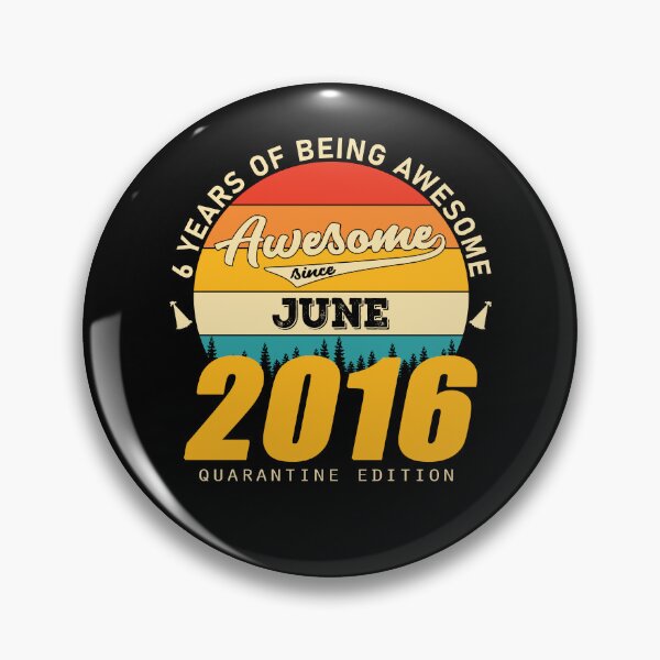 Item preview, 2016 Quarantine Edition June 6 Years Of Being Awesome designed and sold by GeneTonia0307.