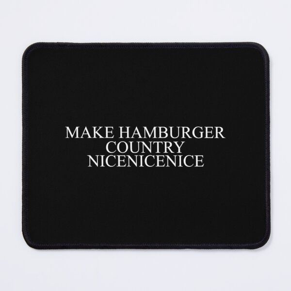 Item preview, Make Hamburger Country Meme designed and sold by DarleneTeeCorp.