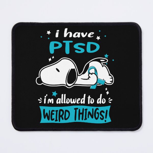 Item preview, I Have PTSD I Am Allowed To Do WEIRD THINGS! designed and sold by Wlsnpeggy.