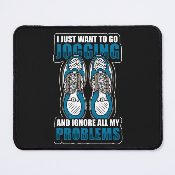 Item preview, I Just Want To Go Jogging Running Sport designed and sold by ClamenTaon.