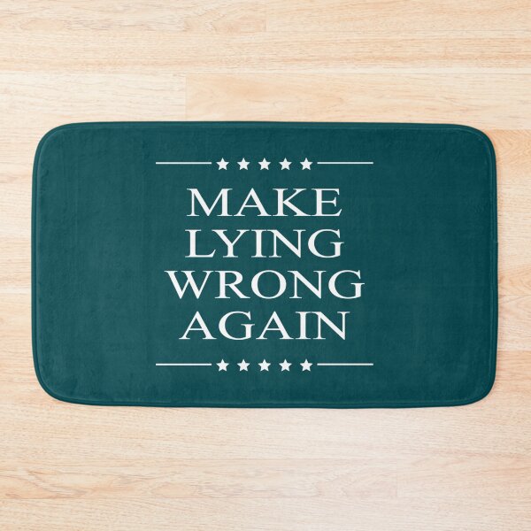 Item preview, Make Lying Wrong Again Not My President Protest Design   designed and sold by DarleneTeeCorp.