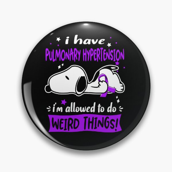 Item preview, I Have Pulmonary Hypertension I Am Allowed To Do WEIRD THINGS!  designed and sold by Wlsnpeggy.