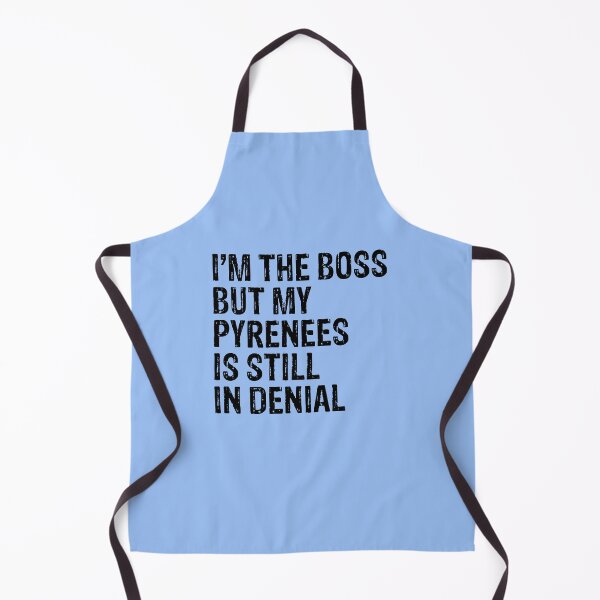 Item preview, I'm The Boss But My Pyrenees Still In Denial designed and sold by Guarddogdrive.