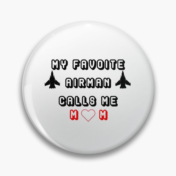 Item preview, My Favorite Airman Calls Me Mom designed and sold by DOOSKY M.