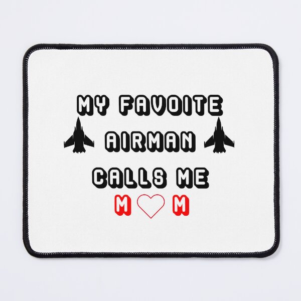 Item preview, My Favorite Airman Calls Me Mom designed and sold by DOOSKY M.