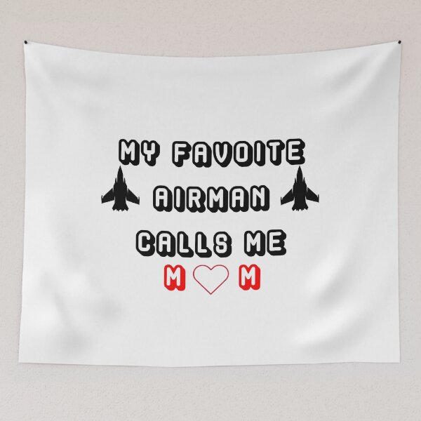Item preview, My Favorite Airman Calls Me Mom designed and sold by DOOSKY M.