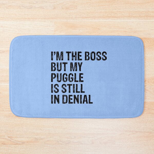Item preview, I'm The Boss But My Puggle Still In Denial  designed and sold by Guarddogdrive.