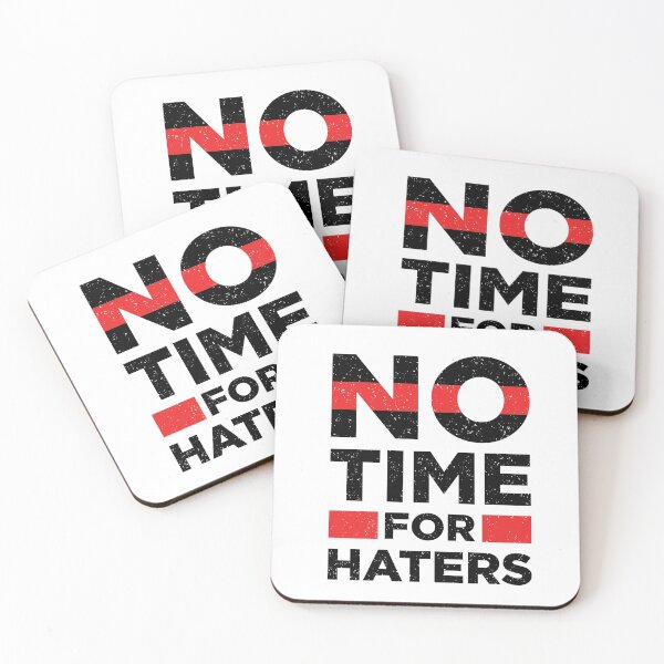 Item preview,  No Time For Haters designed and sold by Tamer ⭐⭐⭐⭐⭐.