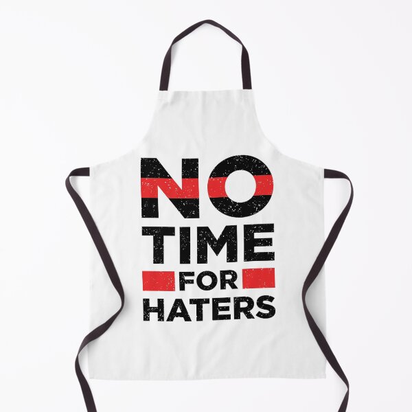 Item preview,  No Time For Haters designed and sold by Tamer ⭐⭐⭐⭐⭐.
