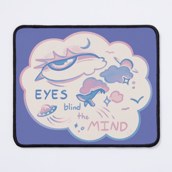 Item preview, Eyes blind the mind designed and sold by EnchantedAnimal.