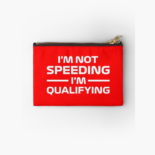 Item preview, I'm Not Speeding, I'm Qualifying V2 (Red) designed and sold by FilipeFerreira.