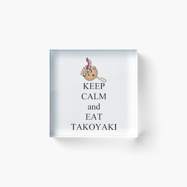Item preview, Keep calm and eat takoyaki designed and sold by rainbowcho.