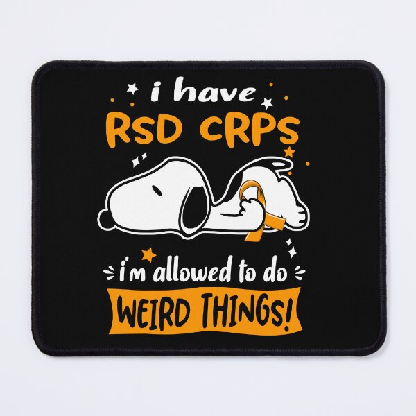 Item preview, I Have RSD CRPS I Am Allowed To Do WEIRD THINGS! designed and sold by Wlsnpeggy.