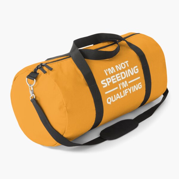 Item preview, I'm Not Speeding, I'm Qualifying V2 (Orange) designed and sold by FilipeFerreira.