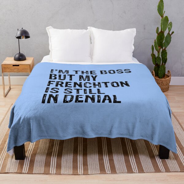 Item preview, I'm The Boss But My Frenchton Still In Denial designed and sold by Guarddogdrive.
