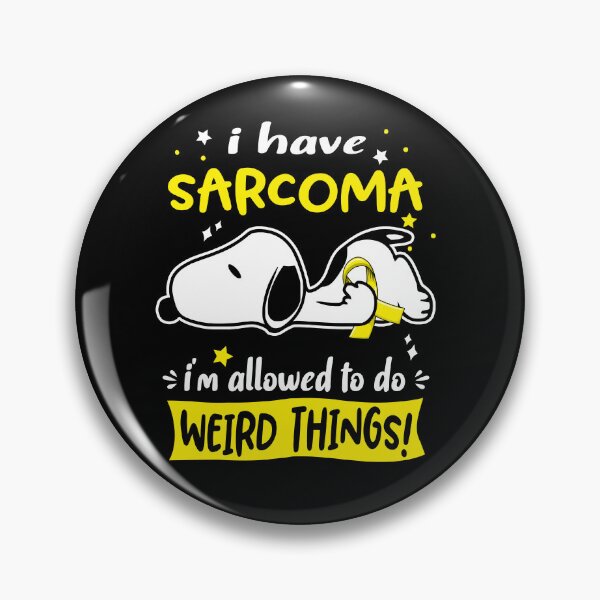 Item preview, I Have Sarcoma I Am Allowed To Do WEIRD THINGS!  designed and sold by Wlsnpeggy.