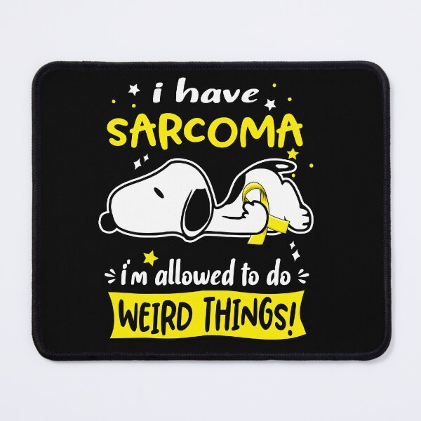 Item preview, I Have Sarcoma I Am Allowed To Do WEIRD THINGS! designed and sold by Wlsnpeggy.
