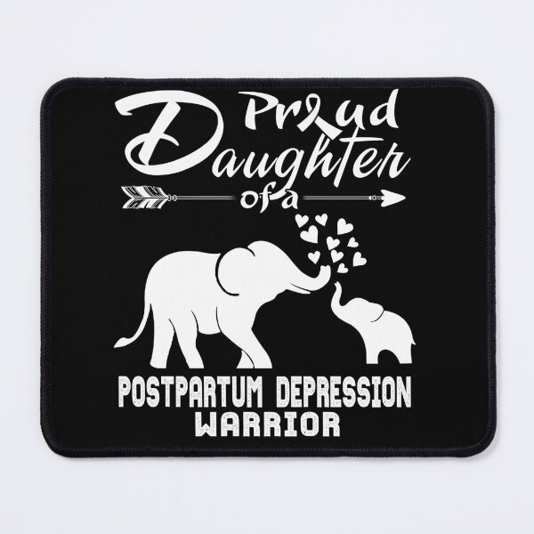 Artikelvorschau, Proud Daughter Of A Postpartum Depression Warrior entworfen und verkauft von Hatjar.