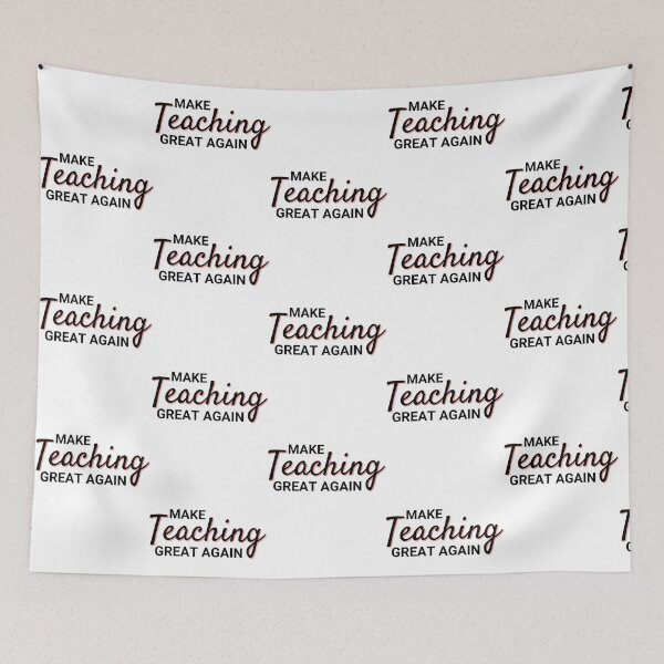 Artikelvorschau, Make Teaching Great Again entworfen und verkauft von HappyTeaShirt.