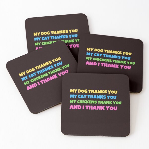 Item preview, My Dog Thanks You and My Cat Thanks You designed and sold by joseech.