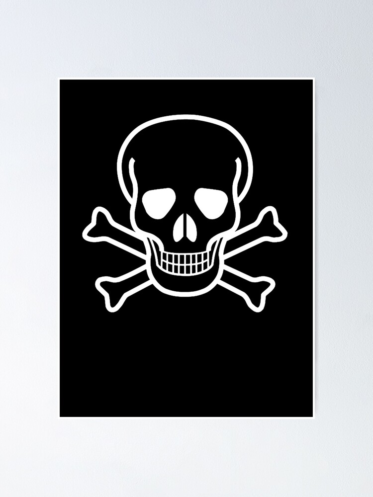 Poster Peligro Veneno Advertencia Craneo Calavera Y Tibias Cruzadas Peligro Pirata Bucanero Simbolo Blanco Sobre Negro De Tomsredbubble Redbubble