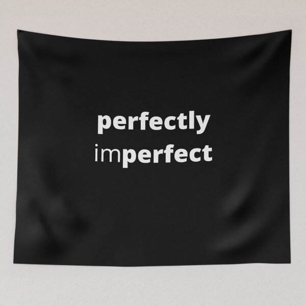 Item preview, Perfectly Imperfect. Body Positivity. Motivational Inspirational Quote. Great Gift for Women or for Mothers Day. designed and sold by That Cheeky Tee.
