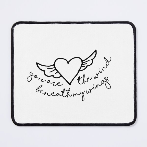Item preview, You are the wind beneath my wings designed and sold by freelysimple.