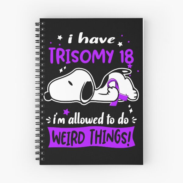 Item preview, I Have Trisomy 18 I Am Allowed To Do WEIRD THINGS!  designed and sold by Wlsnpeggy.