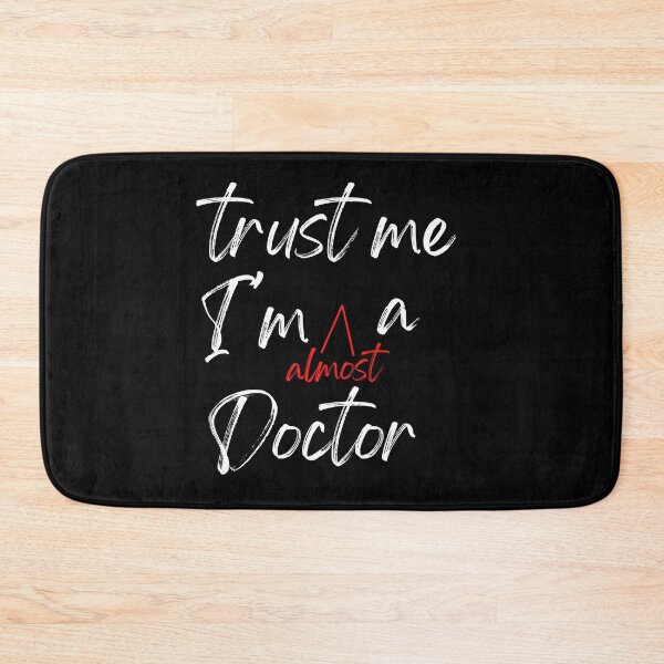 Item preview, Trust me I'm almost a Doctor designed and sold by Oreo2020 Creations.