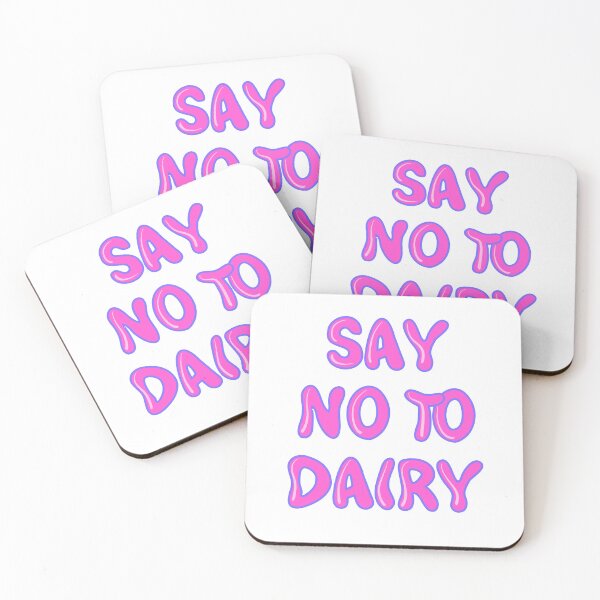 Item preview, SAY NO TO DAIRY designed and sold by Wicked Creationz.