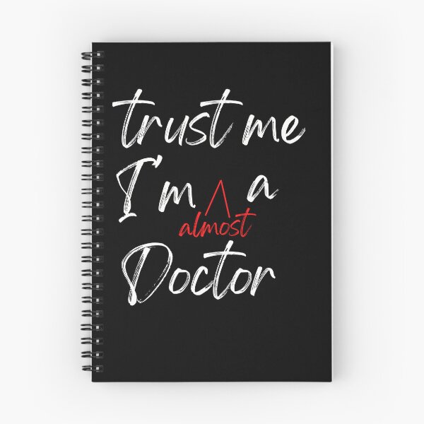 Item preview, Trust me I'm almost a Doctor designed and sold by Oreo2020 Creations.