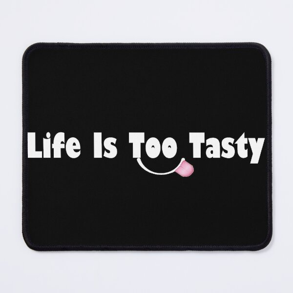 Aperçu de l'œuvre Life Is Too Tasty créée et vendue par 1FunAussie.