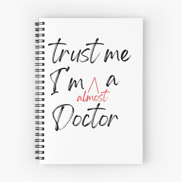 Item preview, Trust me I'm almost a Doctor designed and sold by Oreo2020 Creations.