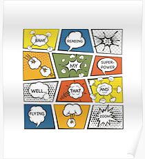 Reading Is My Super Power Well That And Flying for Comic Book & Graphic Novel Fans Poster