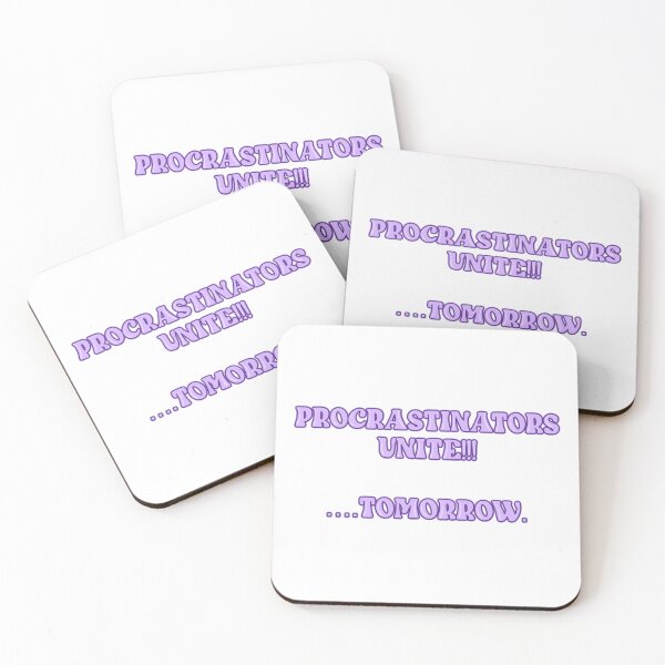 Item preview, PROCRASTINATORS UNTIE!!!!    ....TOMORROW designed and sold by Wicked Creationz.