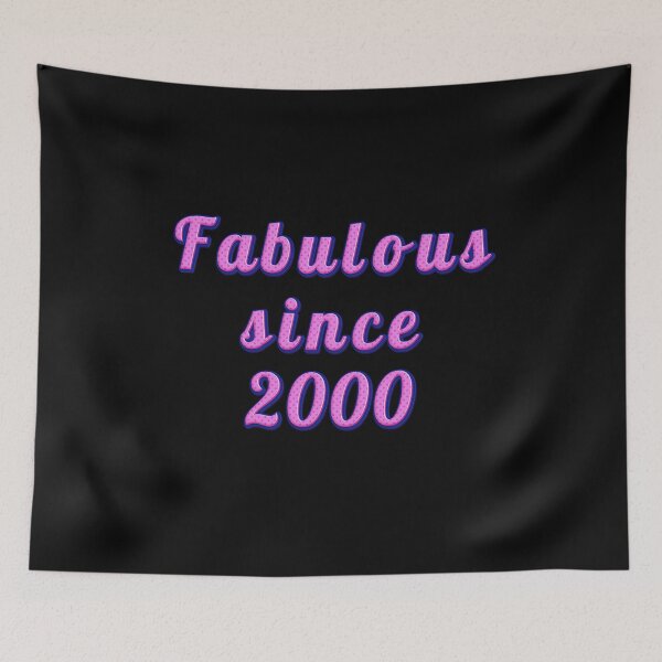 Artikelvorschau, Fabulous Since 2000 entworfen und verkauft von JOY STORE 45.